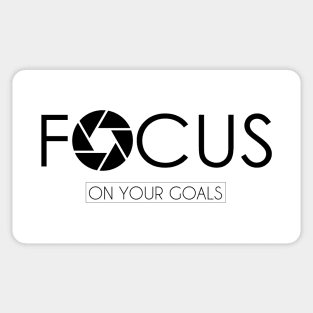 FOCUS ON YOUR GOALS Sticker